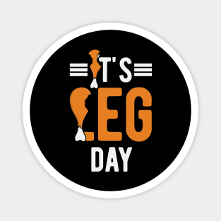 Funny Happy Thanksgiving Day Leg Day Magnet